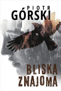 Piotr Górski - Bliska znajoma
