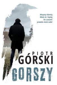 Piotr Górski - Gorszy